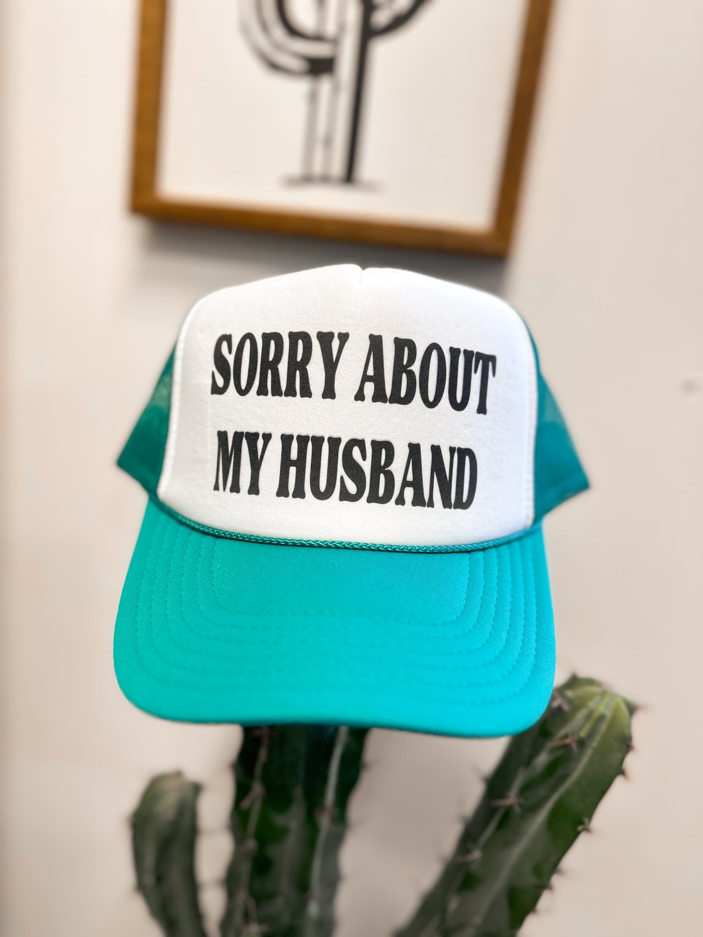 SORRY ABOUT MY HUSBAND